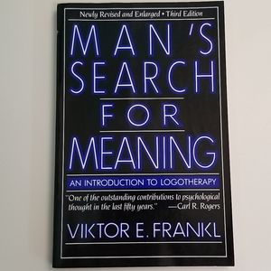 Viktor E. Frankl, Mans Search for Meaning